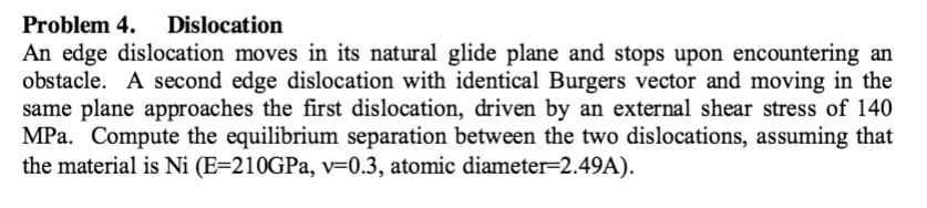 Solved Dislocation An Edge Dislocation Moves In Its Natural Chegg Solved Dislocation An Edge Dislocation Moves In Its Natural Chegg