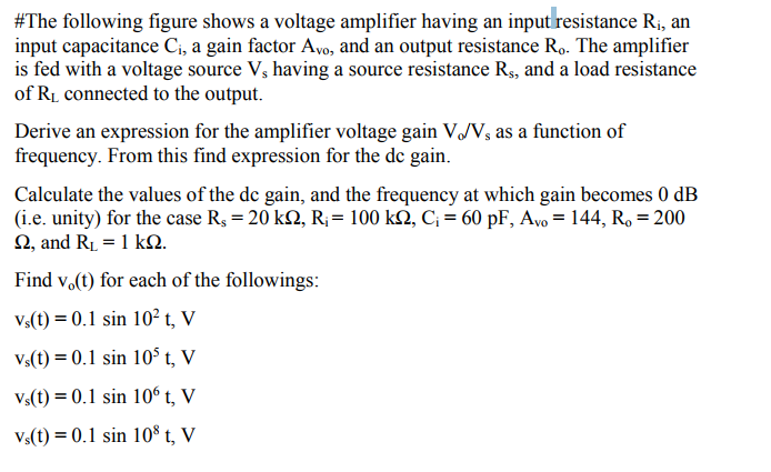 Solved *The following figure shows a voltage amplifier | Chegg.com