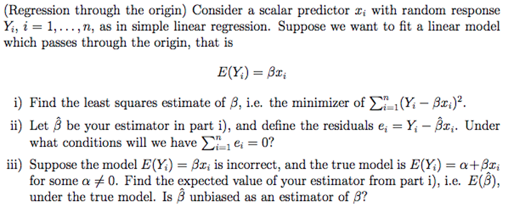 Solved (Regression through the origin) Consider a scalar | Chegg.com