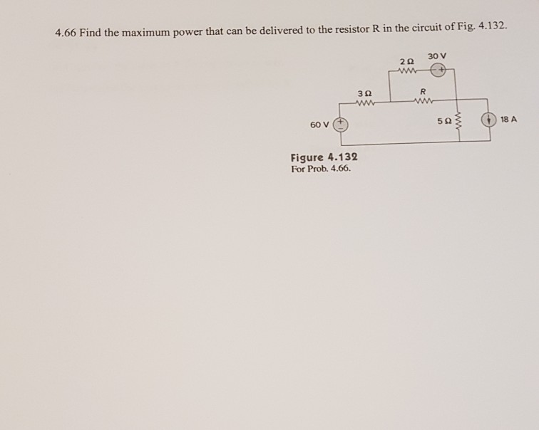 Solved 4.66 Find the maximum power that can be delivered to | Chegg.com