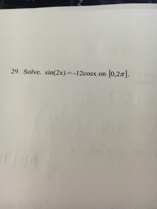 solved-solve-sin-2x-12cosx-on-0-2-pi-chegg