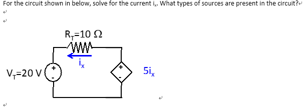Solved For the circuit shown in below, solve for the current | Chegg.com