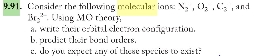 Solved Consider the following molecular ions: N^+_2, O^+_2, | Chegg.com