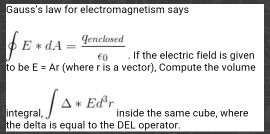 Solved Gauss's law for electromagnetism says. If the | Chegg.com