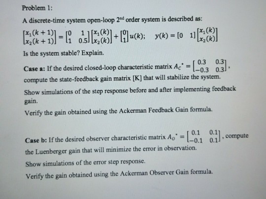 Solved Problem 1: A Discrete-time System Open-loop 2nd Order | Chegg.com