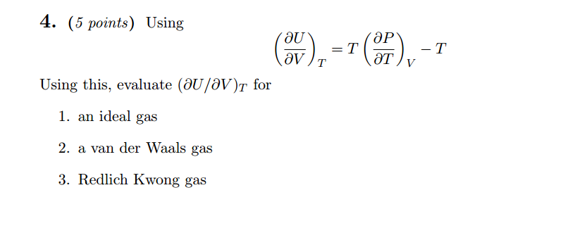 Solved Using Using this, evaluate for an ideal gas a van | Chegg.com