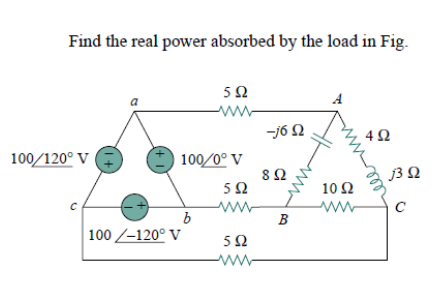 Solved Find the real power absorbed by the load in Fig. 5 S2 | Chegg.com