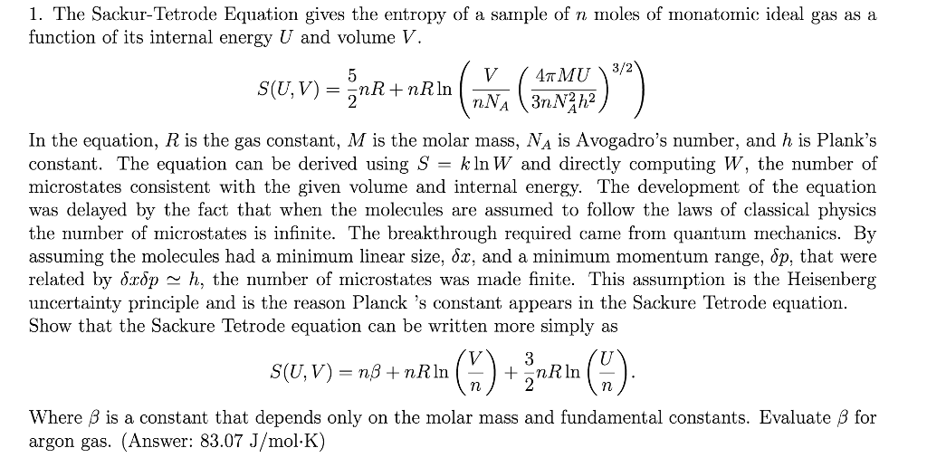 Solved The Sackur-Tetrode Equation gives the entropy of a | Chegg.com