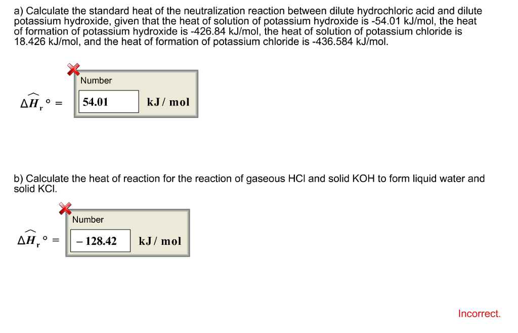 Solved a) Calculate the standard heat of the neutralization