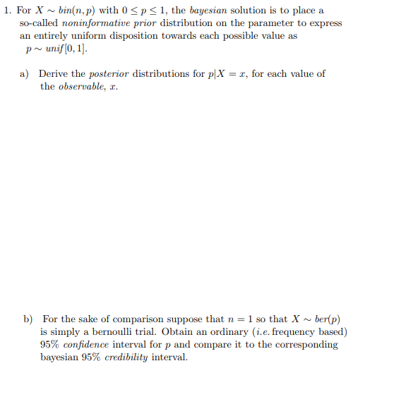 1. For X bin(n, p) with 0 SpS1, the bayesian solution