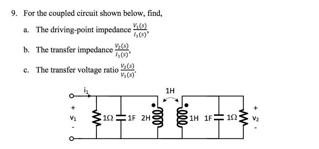 Solved 9. For the coupled circuit shown below, find, a. The | Chegg.com