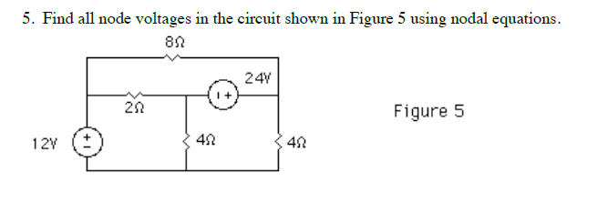 Solved Find all node voltages in the circuit shown in Figure | Chegg.com