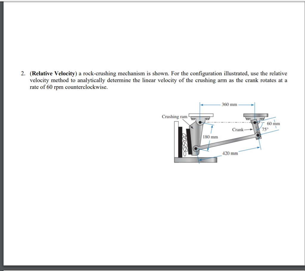 Solved 2. (Relative Velocity) a rockcrushing mechanism is