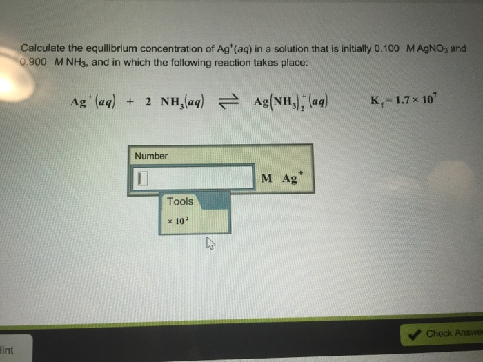 Solved Calculate The Equilibrium Concentration Of Ag Aq Chegg Com