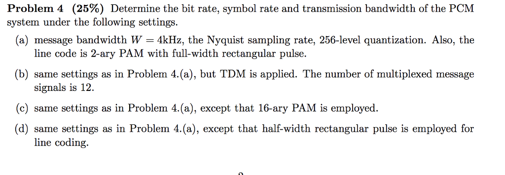 Solved Problem 4 (25%) Determine The Bit Rate, Symbol Rate | Chegg.com