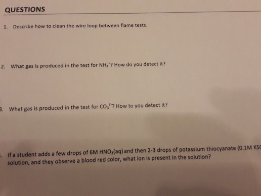Solved QUESTIONS 1. Describe how to clean the wire loop | Chegg.com