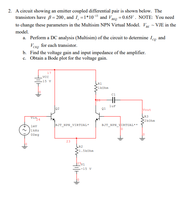 Solved 2. A circuit showing an emitter coupled differential | Chegg.com