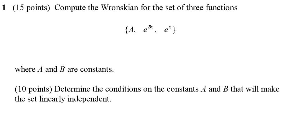 Solved Compute the Wronskian for the set of three functions | Chegg.com