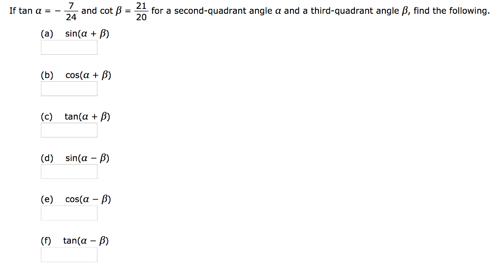 Solved If tan α-1 and cot β = 21 for a second-quadrant angle | Chegg.com