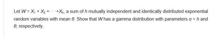 Solved Let W= X1 + X2 +. . .tX, A Sum Of H Mutually | Chegg.com