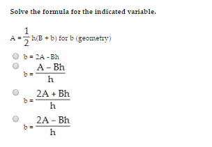 Solved Solve The Formula For The Indicated Variable. A = | Chegg.com