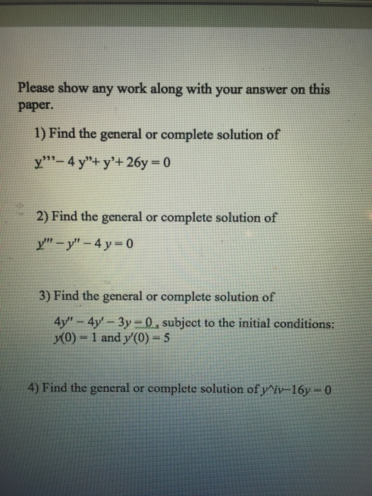 Solved Find the general or complete solution of y"' - 4 y" + | Chegg.com