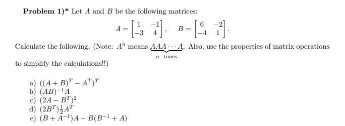 Solved Problem 1)* Let A and B be the following matrices: A= | Chegg.com