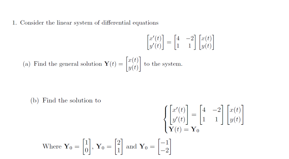 Solved 1. Consider the linear system of differential | Chegg.com