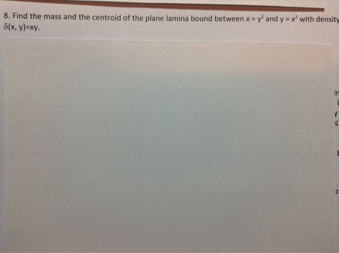 Solved Find the mass and the centroid of the plane lamina | Chegg.com