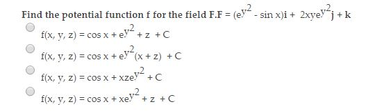 Solved Find The Potential Function F For The Field F.F = | Chegg.com