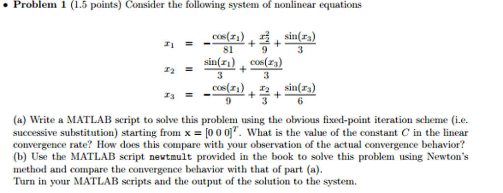 Solved Consider The Following System Of Nonlinear Equations Chegg Solved Consider The Following System Of Nonlinear Equations Chegg