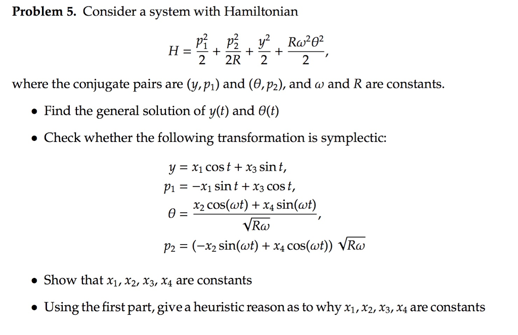 Solved Problem 5. Consider a system with Hamiltonian 2 2R2 2 | Chegg.com