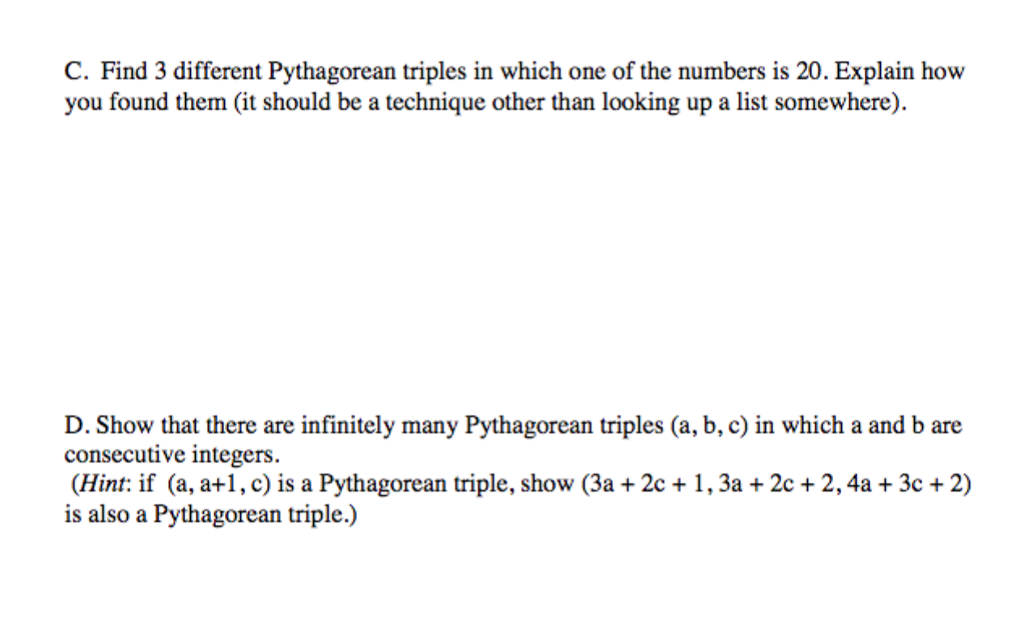 Solved C. Find 3 different Pythagorean triples in which one | Chegg.com