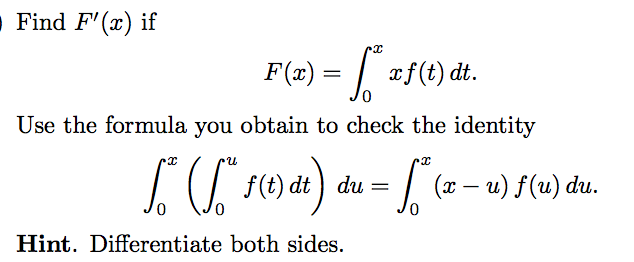 Solved Find F'(x) If F(x) = Integral^x_0 Xf[t) Dt. Use The | Chegg.com