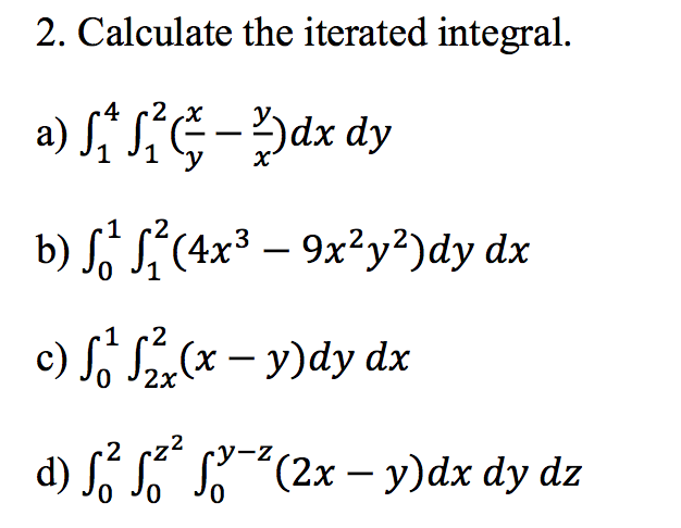 Solved Calculate The Iterated Integral A Integral 4 1