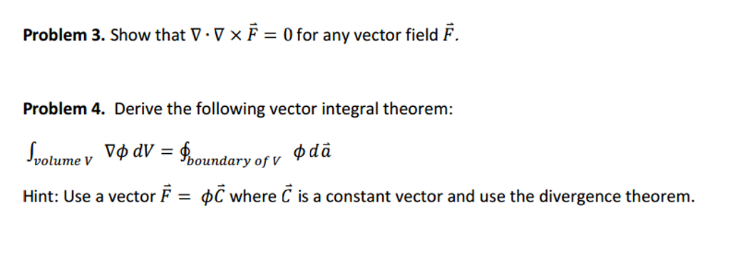 Solved Show that nabla middot nabla times F = 0 for any | Chegg.com