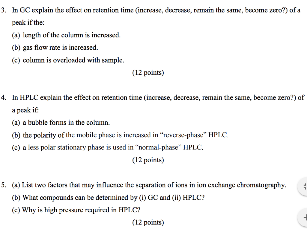 Solved 3. In GC explain the effect on retention time