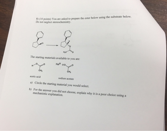 Solved You Are Asked To Prepare The Ester Below Using The 