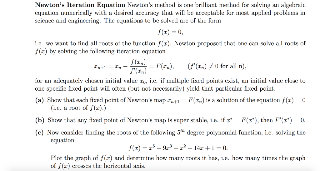 Newton's Iteration Equation Newton's Method Is One | Chegg.com