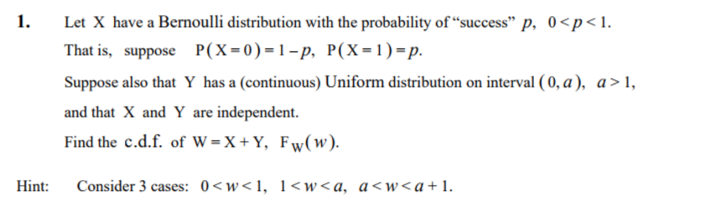 Solved 1. Let X have a Bernoulli distribution with the | Chegg.com