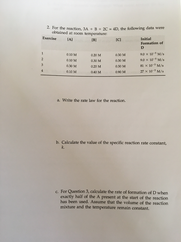 Solved 2. For the reaction, 3A-B + 2C = 4D, the following | Chegg.com