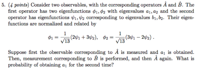 Solved 5. (4 Points) Consider Two Observables, With The | Chegg.com