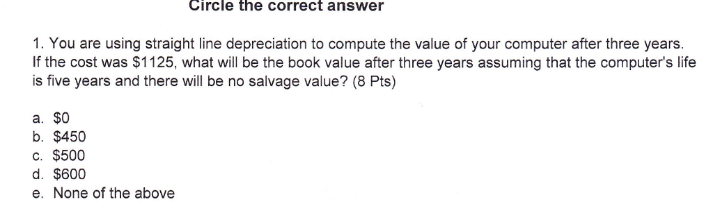 Solved Circle the correct answer 1. You are using straight | Chegg.com