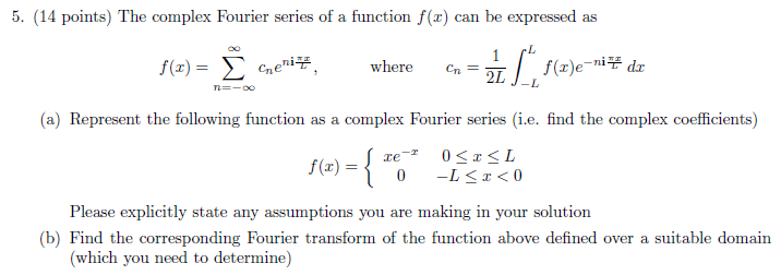 5. (14 points) The complex Fourier series of a | Chegg.com