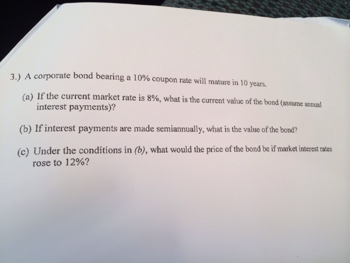 Solved A Corporate Bond Bearing A 10 Coupon Rate Win Mature Chegg