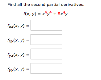 Solved Find all the second partial derivatives. f(x, y) = | Chegg.com