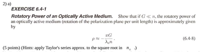 Solved 2)a) EXERCISE 6.4 - 1 Rotatory Power of an Optically | Chegg.com