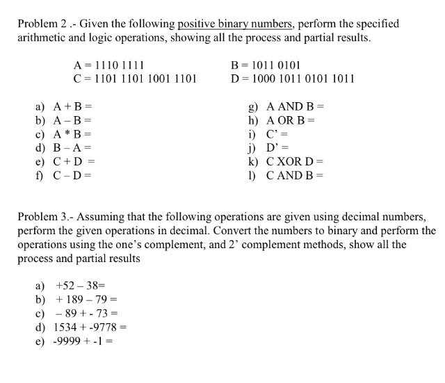 Solved Problem 2.- Given the following positive bina | Chegg.com