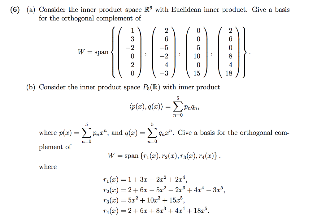 Solved (a) Consider The Inner Product Space R 6 With | Chegg.com