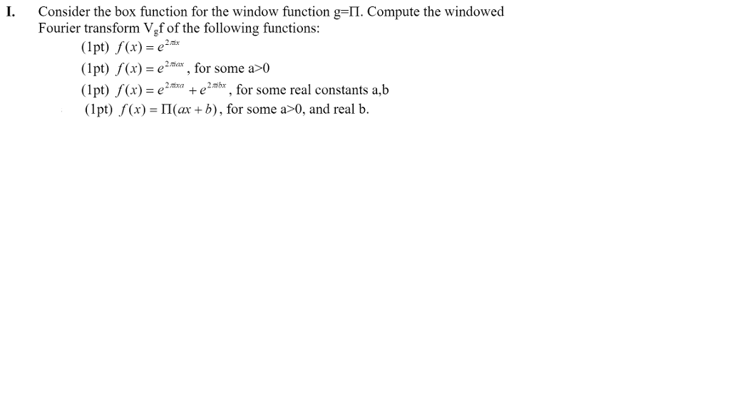 Solved Consider the box function for the window function g = | Chegg.com
